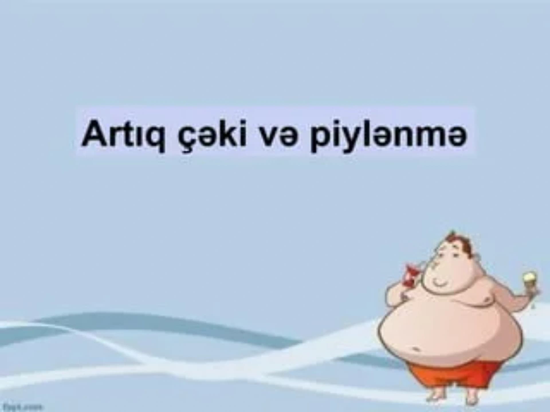 Artıq çəki və piylənmə