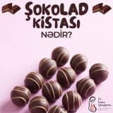 Şokolad Kisti Nədir?